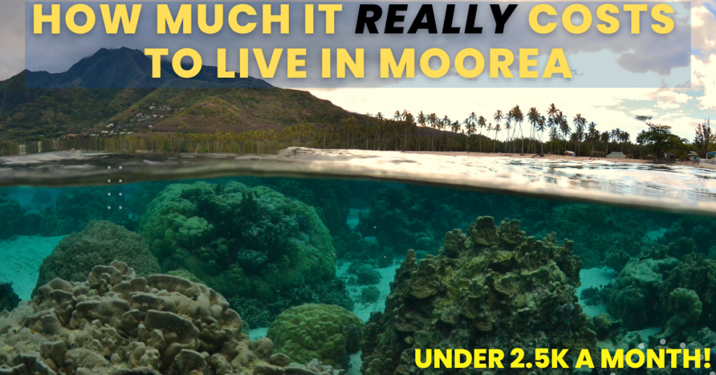 Cost Of Living In Moorea French Polynesia