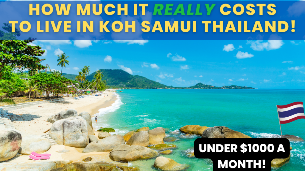 Cost Of Living in Koh Samui Thailand Summary