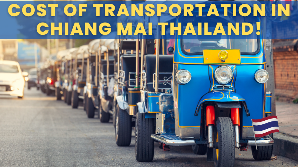 Cost Of Transportation in Chiang Mai Thailand