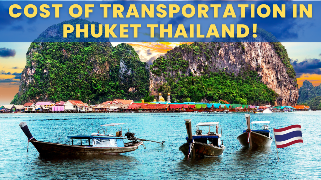 Cost of transportation in Phuket Thailand