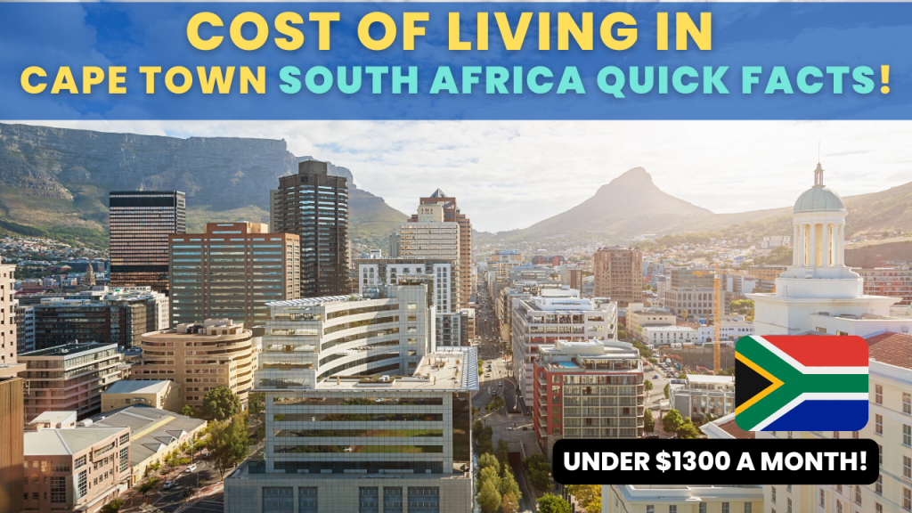 Cost Of Living in Cape Town South Africa Quick Facts