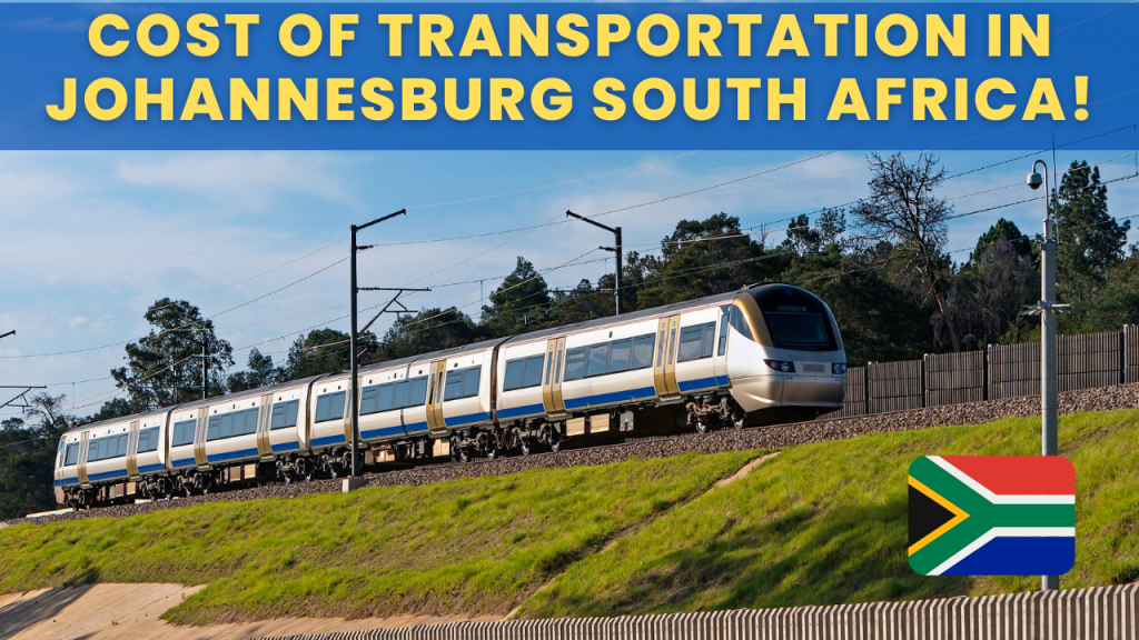 Cost of transportation in Johannesburg South Africa Gautrain