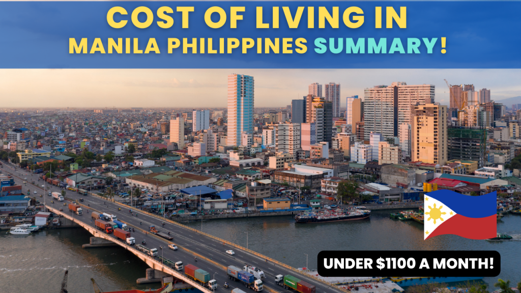 Cost of living in Manila Philippines Summary