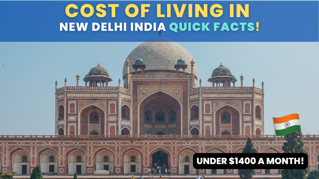 Cost Of Living In New Delhi India Quick Facts
