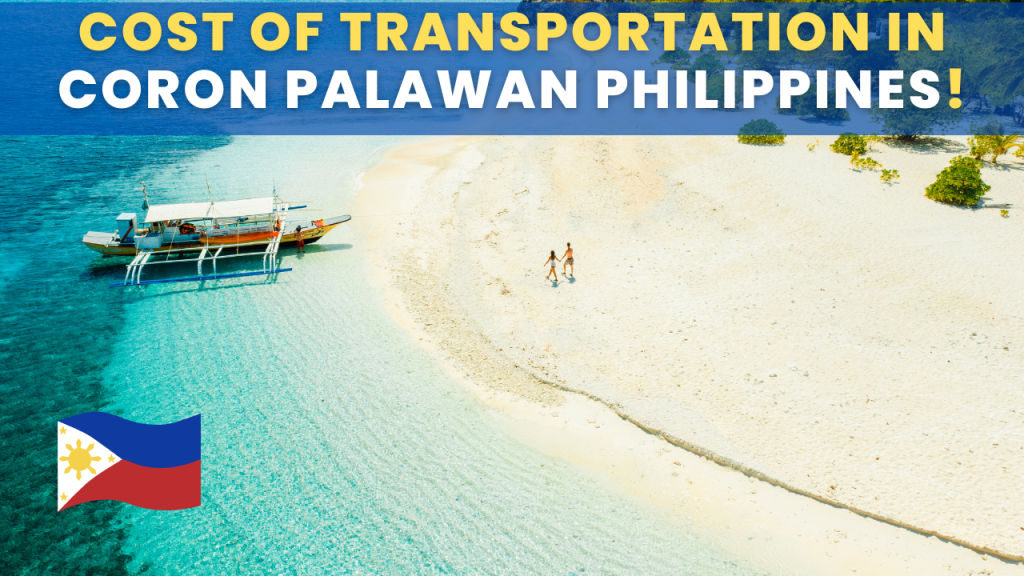 Cost of transportation in Coron Palawan Philippines
