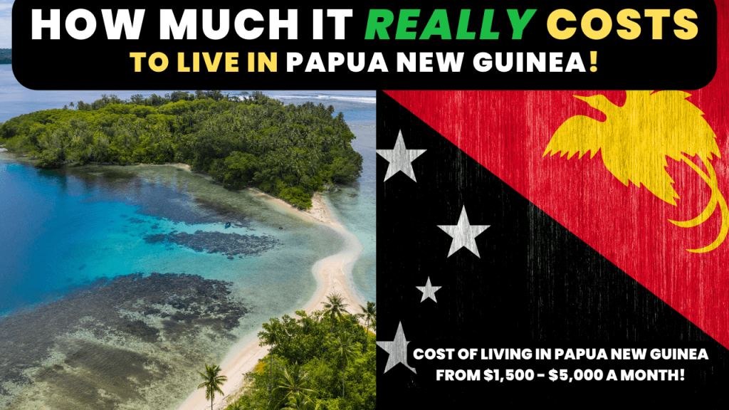 Cost of living In Papua New Guinea