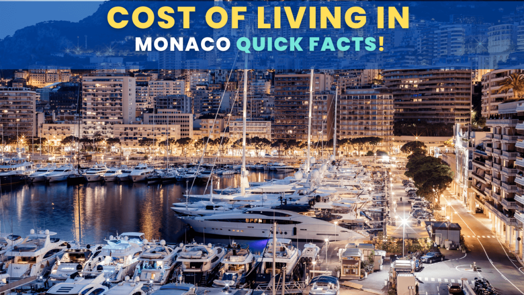 Cost of living in Monaco Quick Facts Key Takeaways