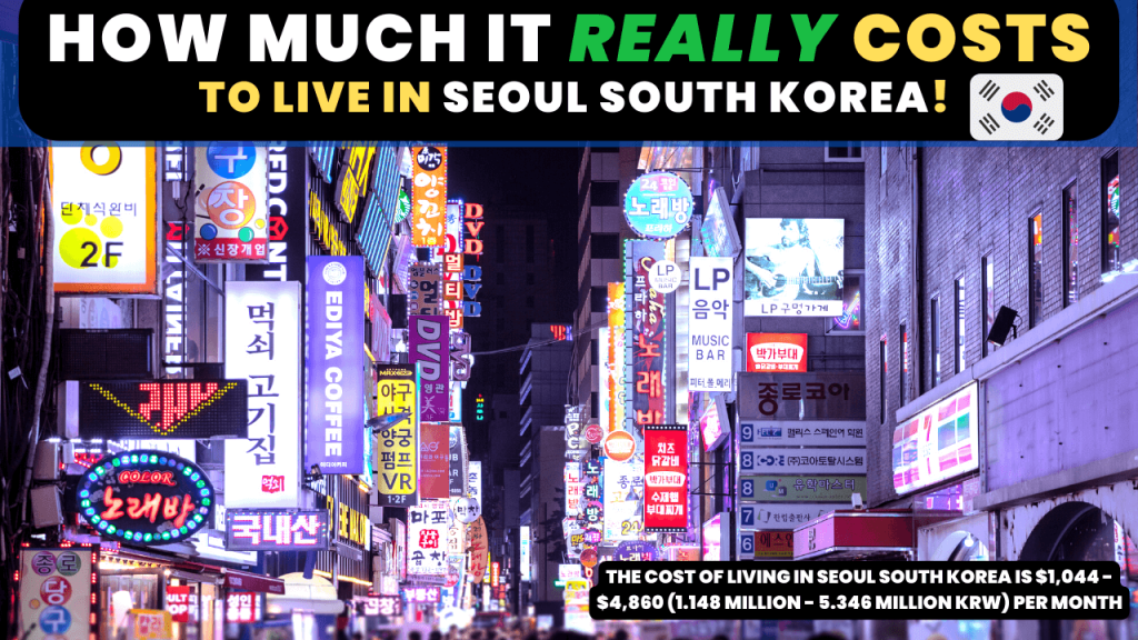Cost of living in Seoul South Korea