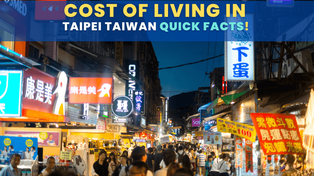 Cost of living in Taipei Taiwan Quick Facts