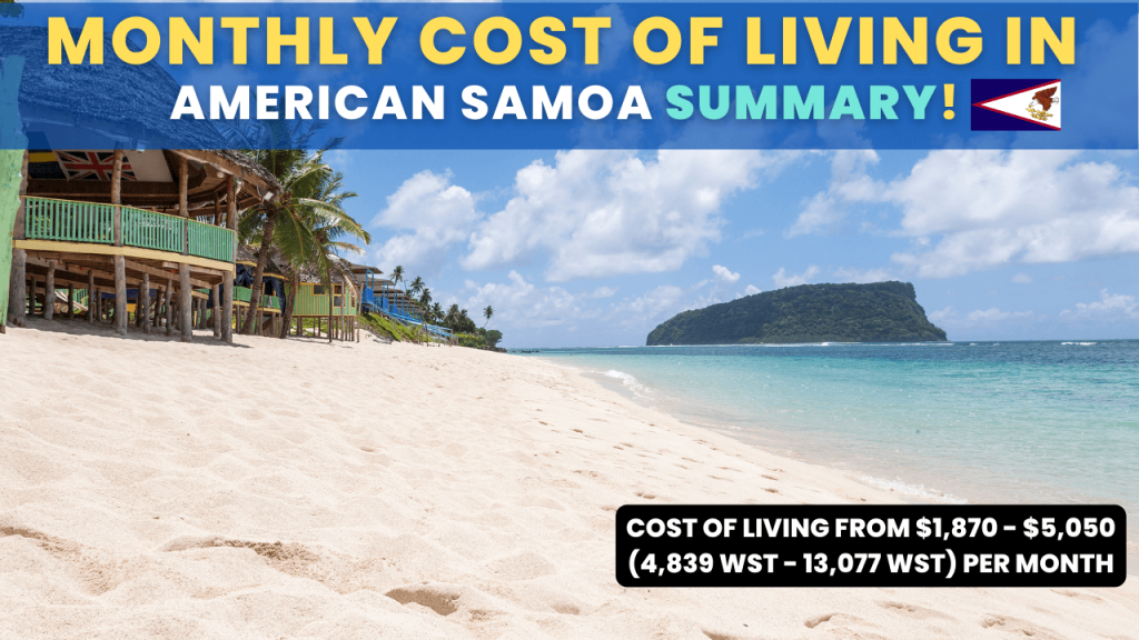 Monthly Cost Of Living In American Samoa Summary