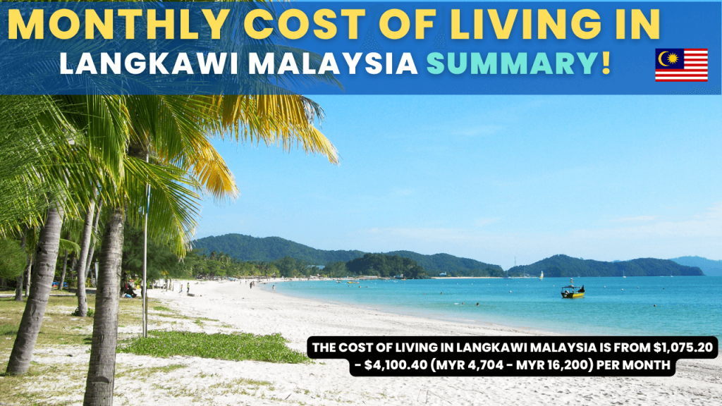 Monthly Cost of Living in Langkawi Malaysia