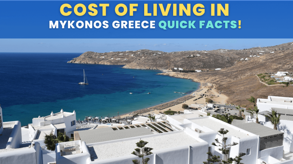Cost Of Living In Mykonos Greece Quick facts