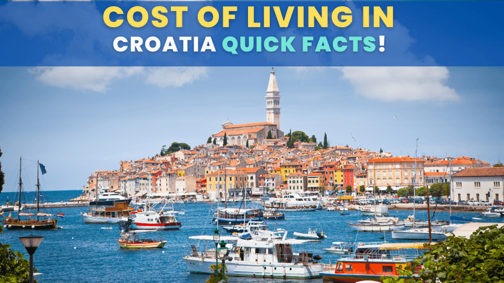 Cost Of Living in Croatia Quick Facts