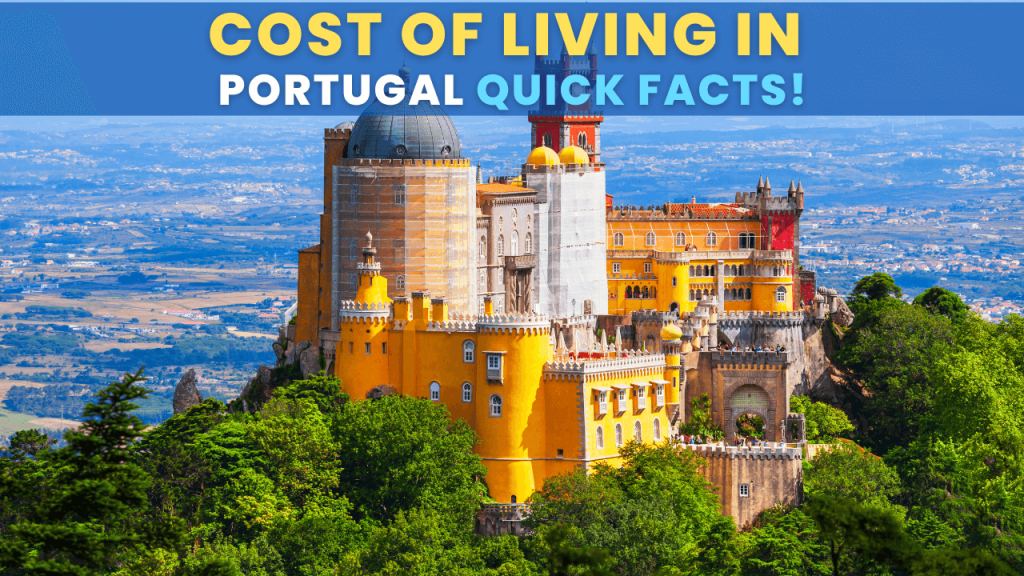 Cost Of Living in Portugal Quick Facts