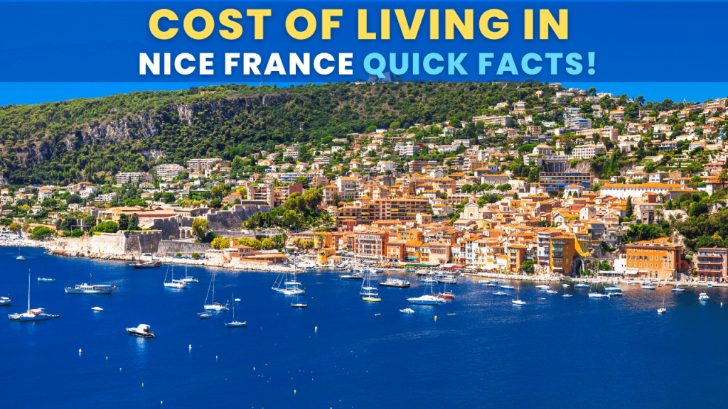 Cost of living in Nice France Quick Facts