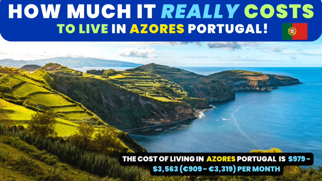 Cost of Living in Azores Portugal