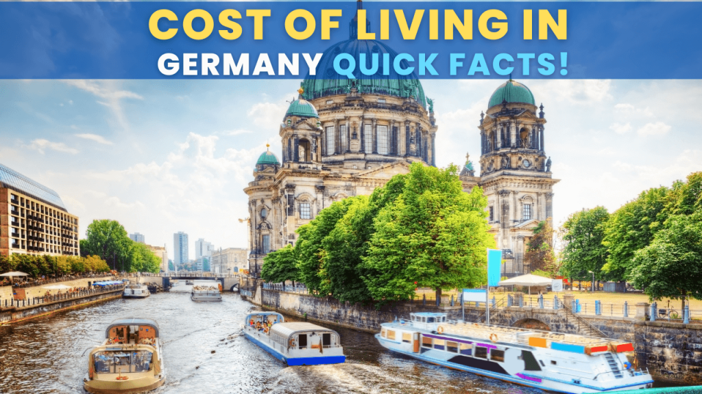 Cost of Living in Germany Quick Facts