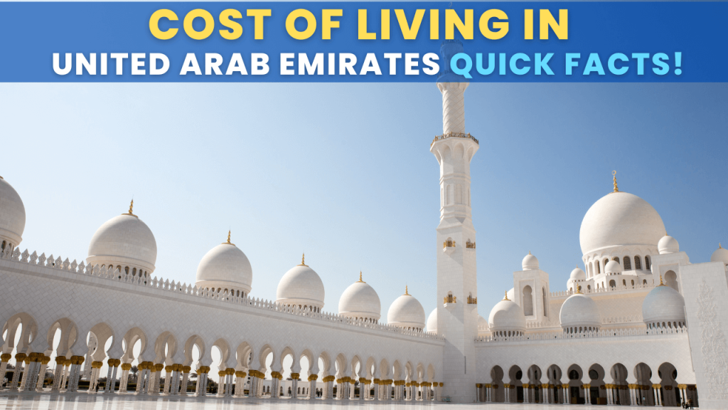 Cost of living in United Arab Emirates  Quick Facts
