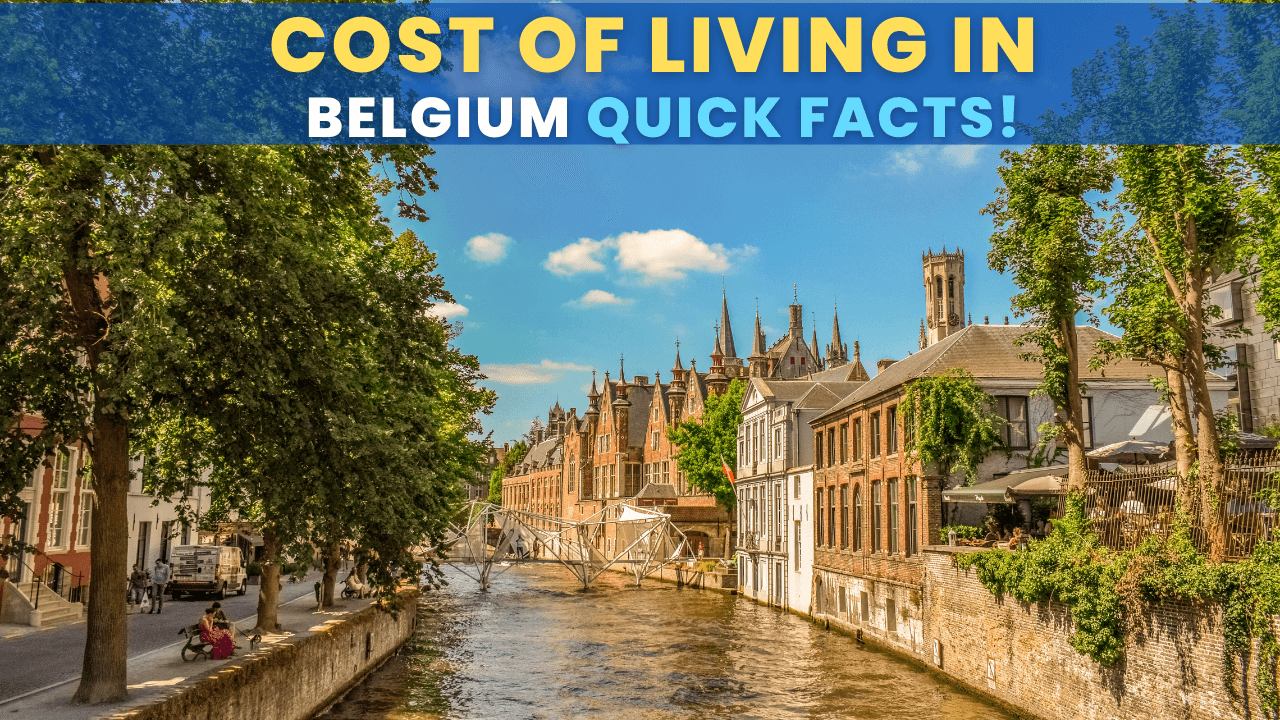 Cost of Living in Belgium Quick Facts, Statistics, Data