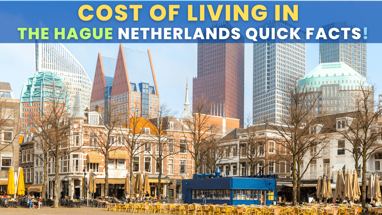 Cost of Living in The Hague Netherlands Quick facts, Statistics, Data