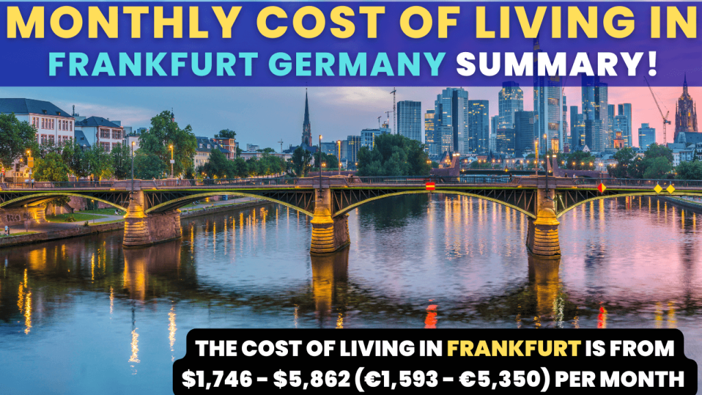 Monthly Cost of Living in Frankfurt Germany Summary 