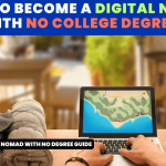 How To Become a Digital Nomad With No College Degree