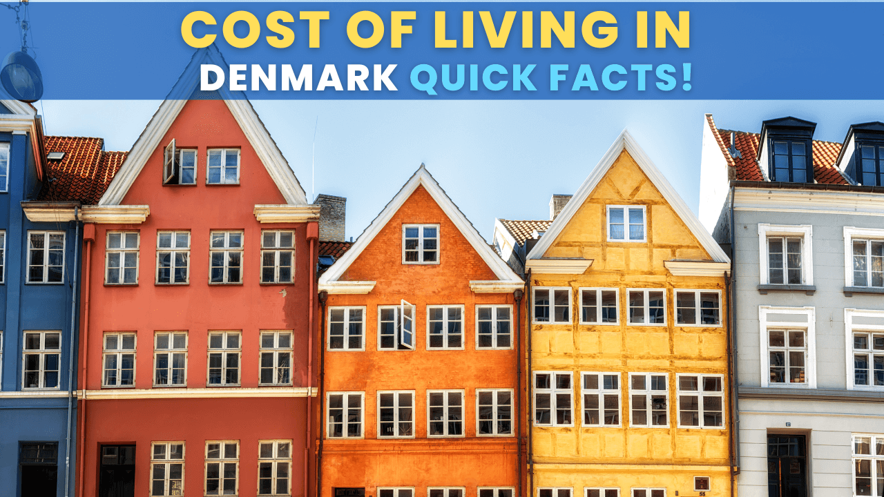 Cost of Living in Denmark Quick Facts