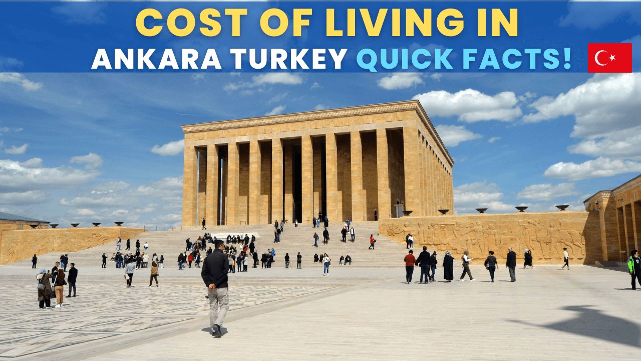 Cost of Living in Ankara Turkey Quick Facts, Statistics, Data