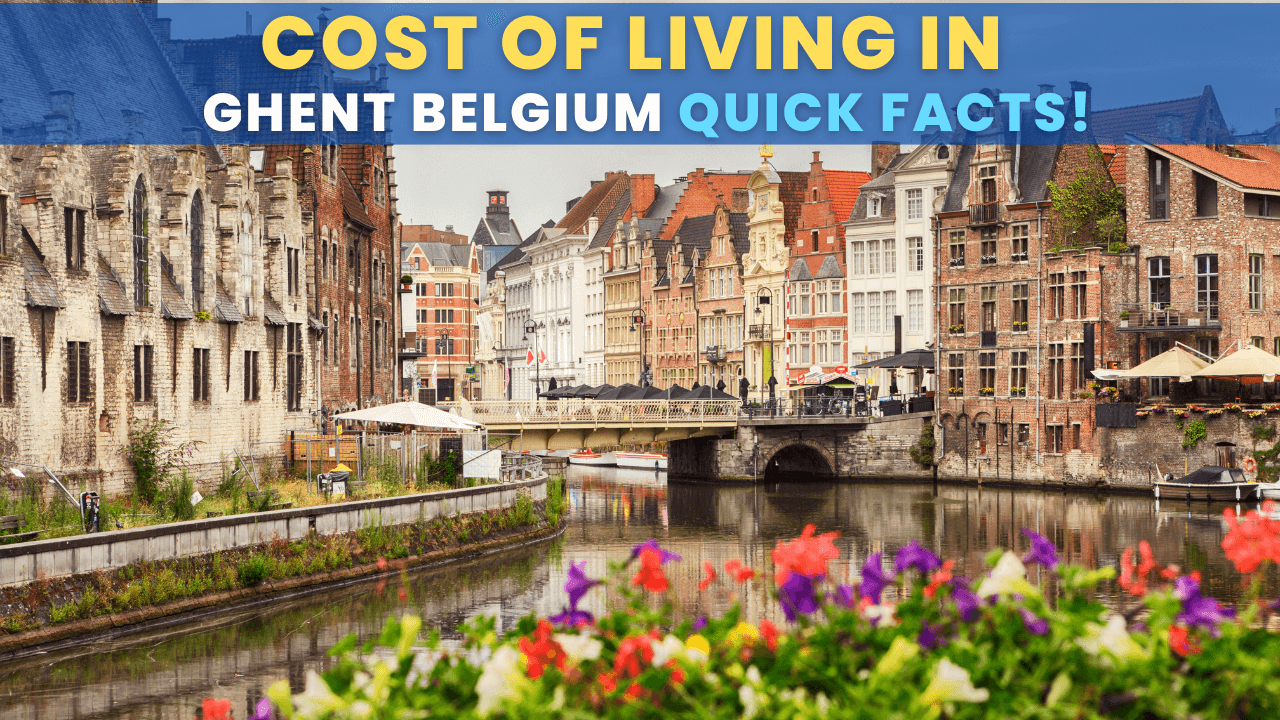 Cost of Living in Ghent Belgium Quick facts, Statistics, Data