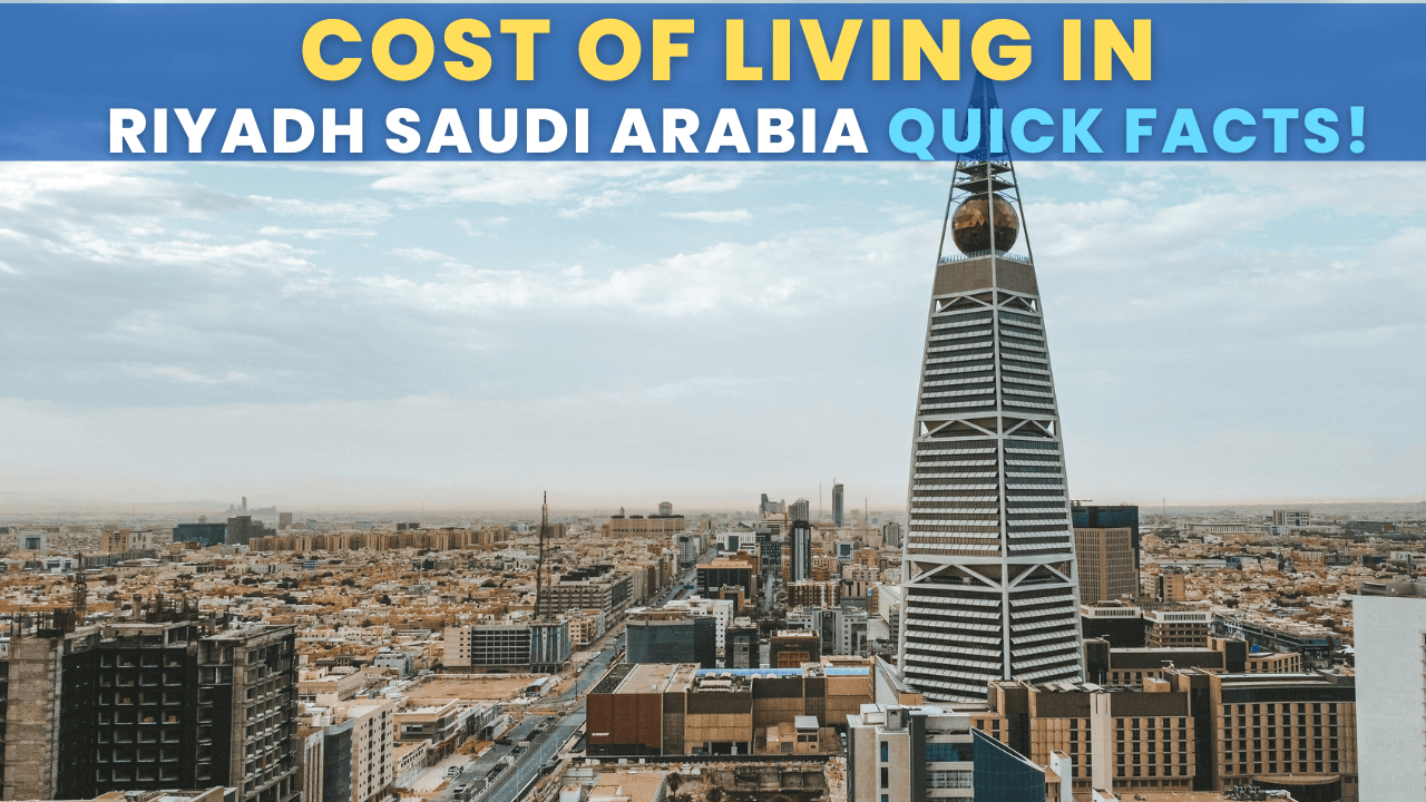 Cost of Living in Riyadh Saudi Arabia Quick Facts, Statistics, Data