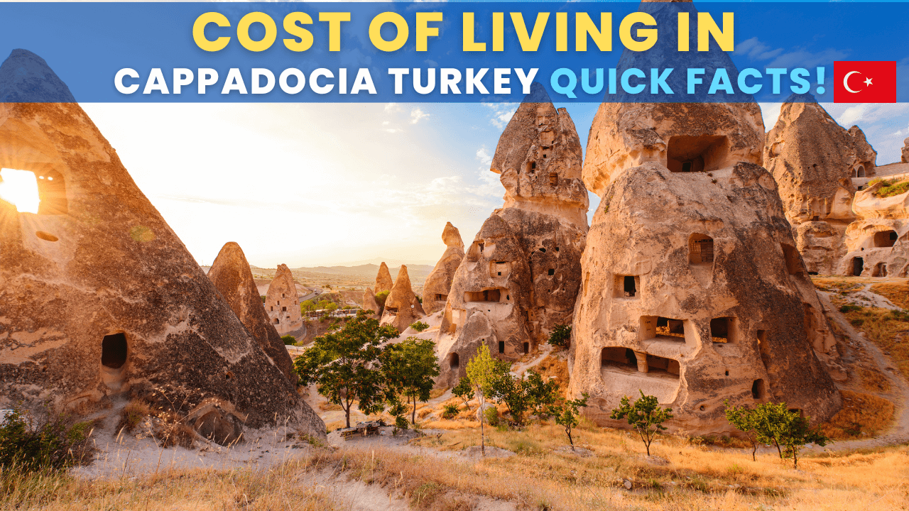 Cost of Living in Cappadocia Turkey Quick Facts, Statistics, Data