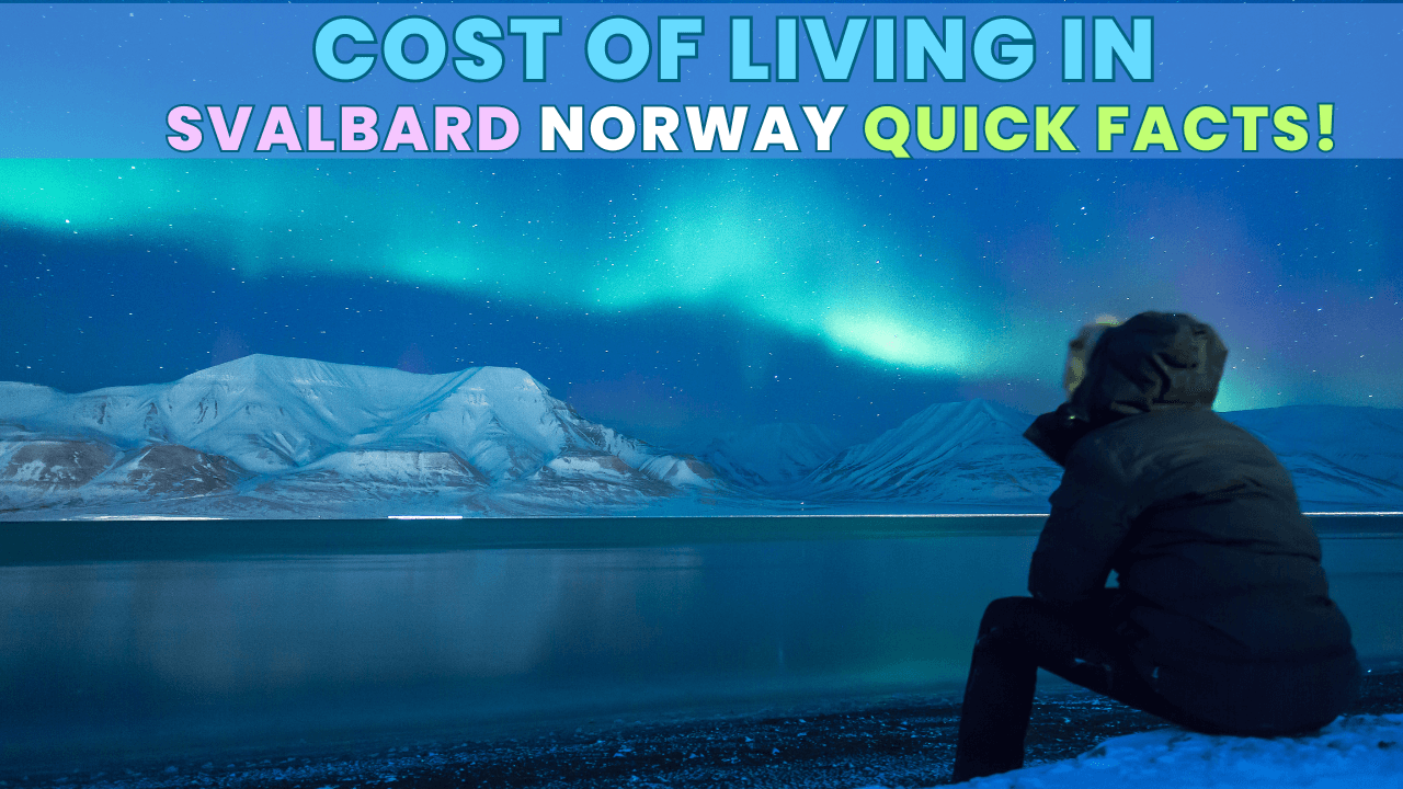 Cost of Living in Svalbard Norway Quick Facts, Statistics, Data