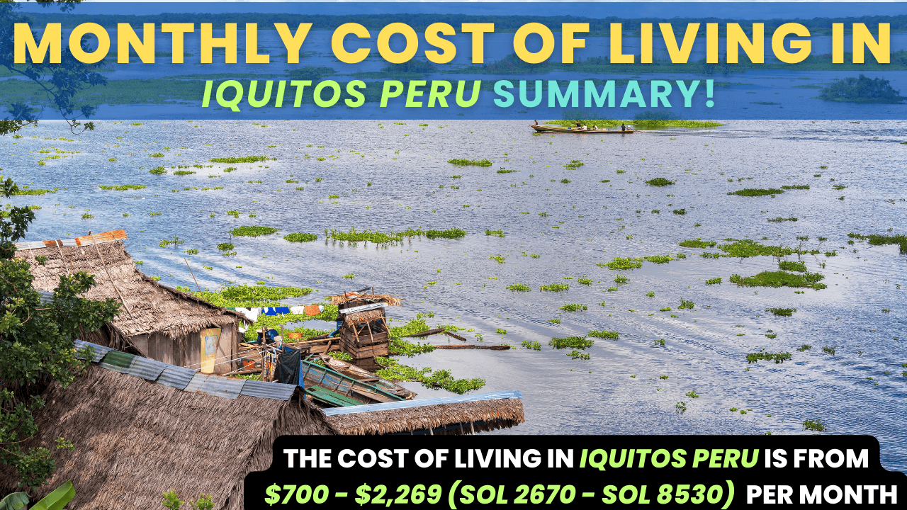 Monthly cost of living in Iquitos Peru summary