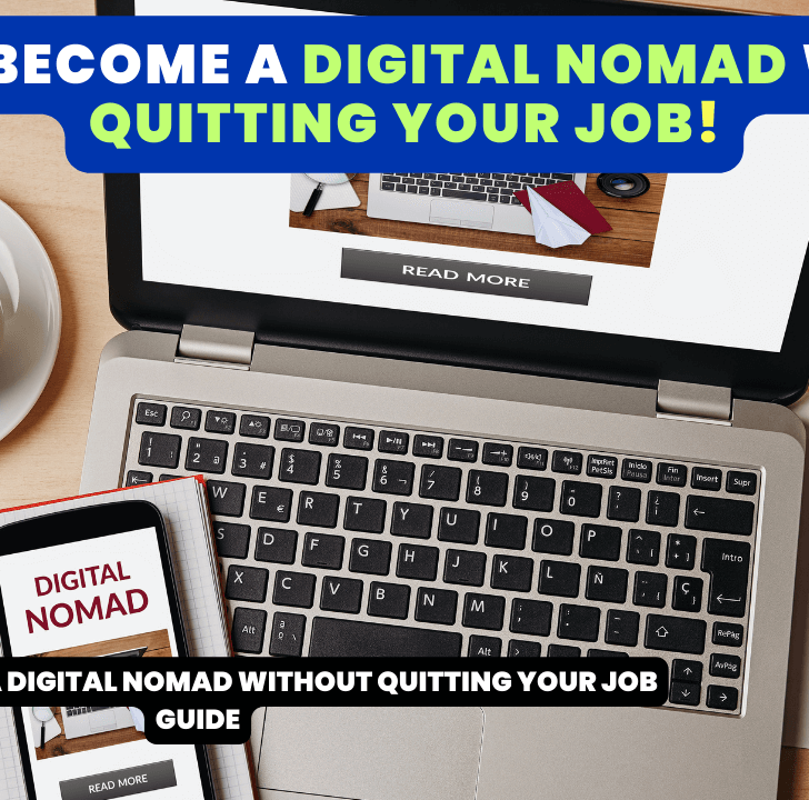 How To Become A Digital Nomad Without Quitting Your Job