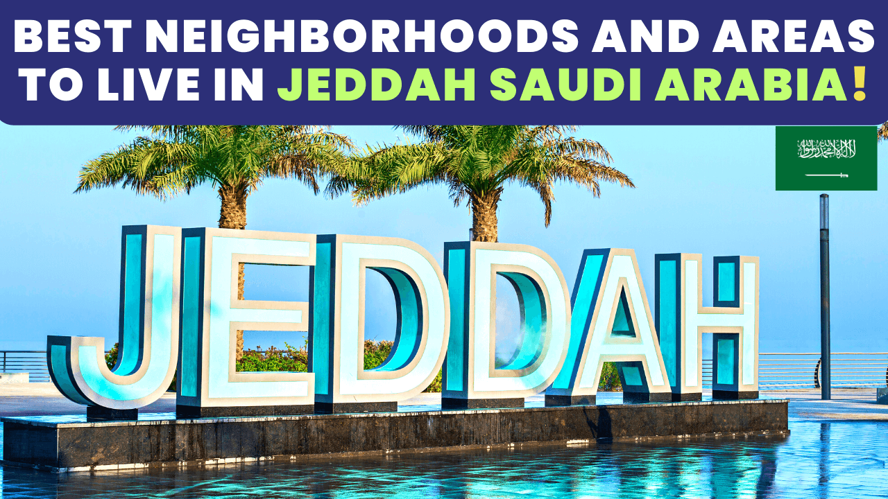Best Neighborhoods and Areas to live in Jeddah Saudi Arabia