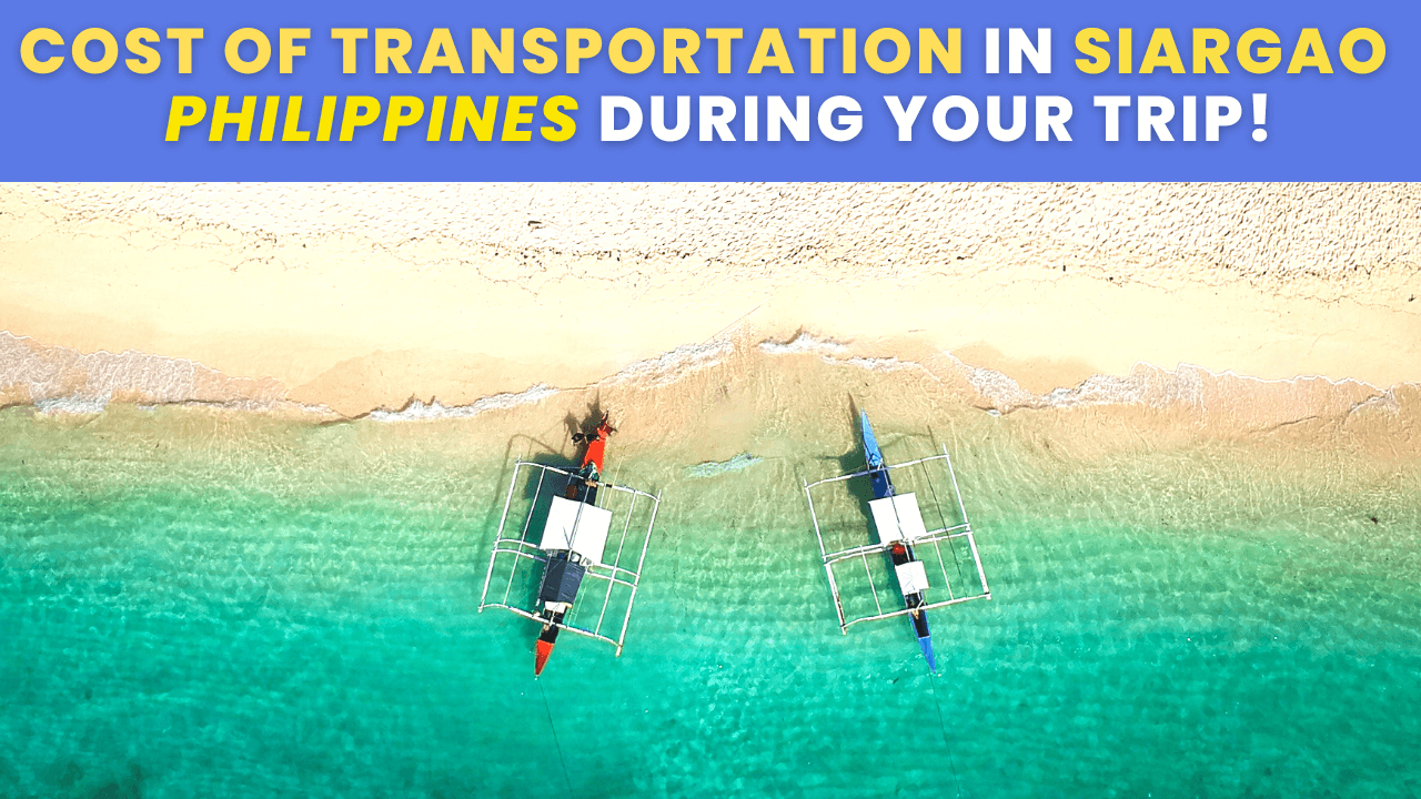 trip cost of transportation in Siargao Philippines