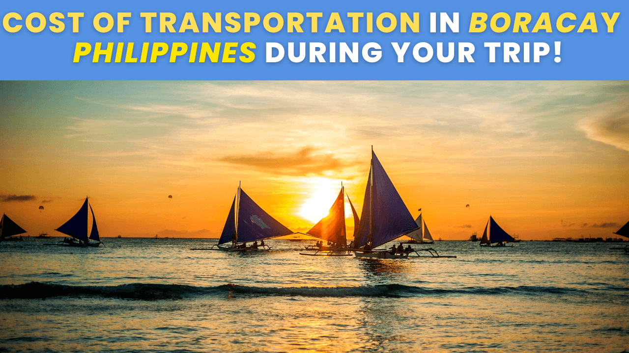 Transportation options and Costs in Boracay Philippines during your trip