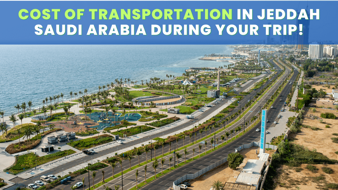 trip Cost of a Transport to Jeddah Saudi Arabia