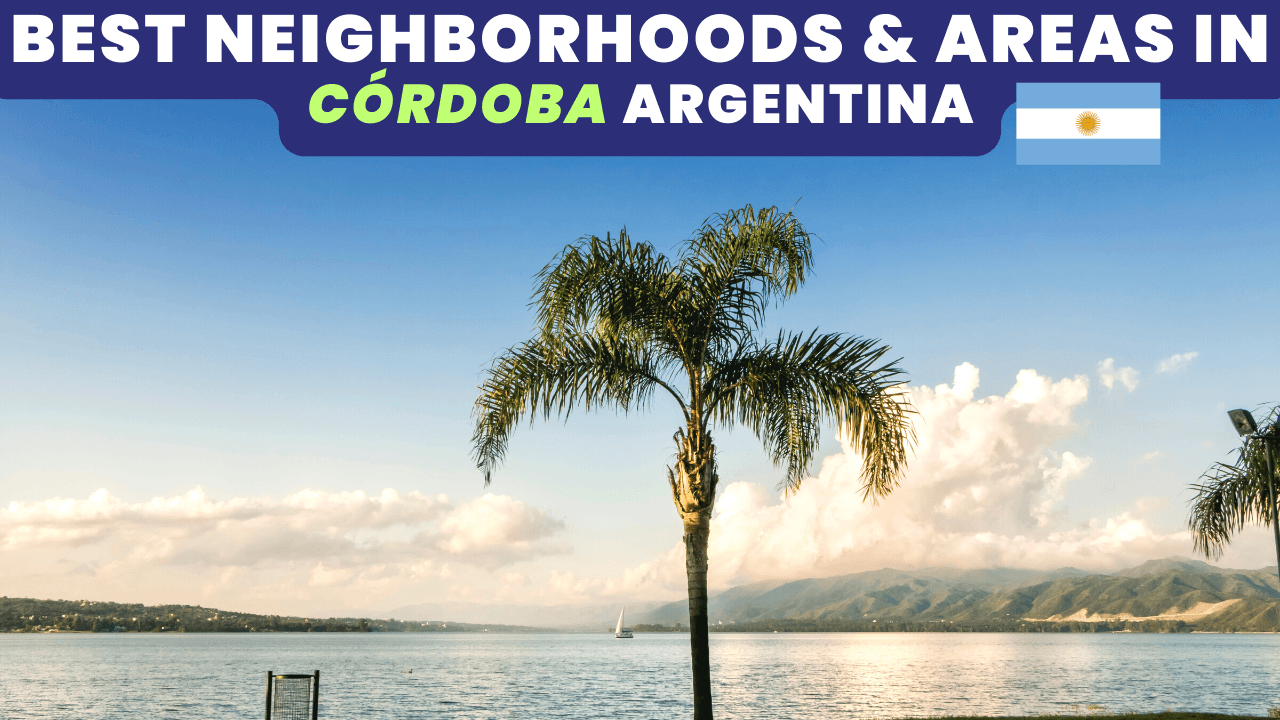 best neighborhoods to live in Córdoba Argentina