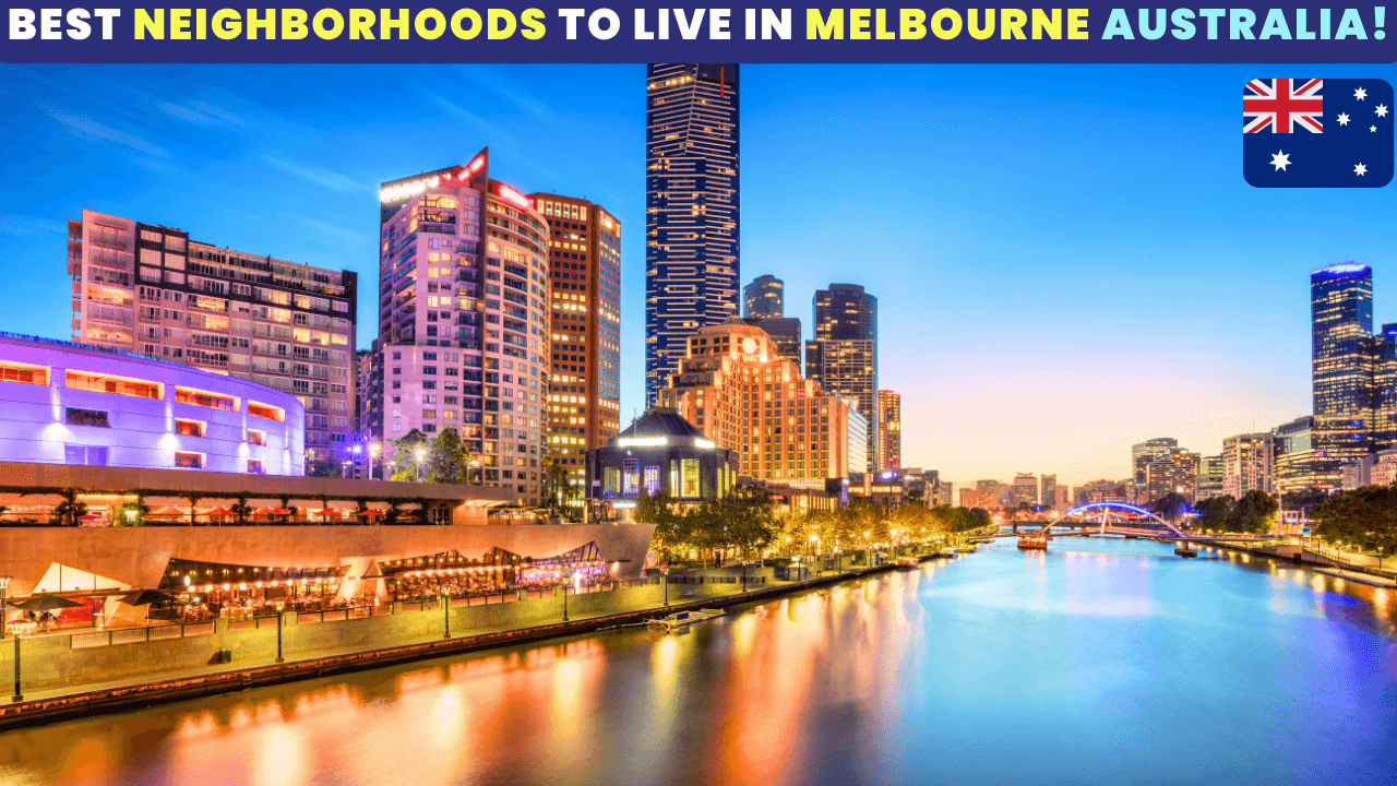 best neighborhoods to live in Melbourne Australia