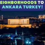 best neighborhoods in Ankara Turkey